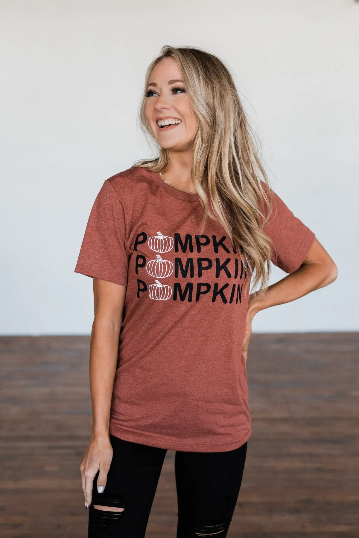 "Pumpkin Pumpkin Pumpkin" Graphic Tee- Brick